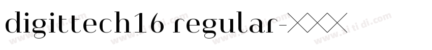 digittech16 regular字体转换